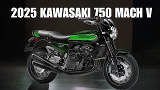 LEGEND IS BACK!! 2025 KAWASAKI 750 MACH V UNVEILED!!