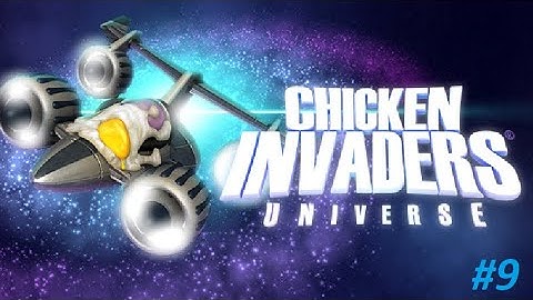 CHICKEN INVADER UNIVERSE || Dare To quan72ia || Gameplay #9