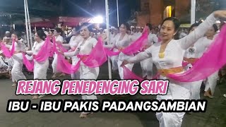 Terbaru 'REJANG PENEDENGING SARI',,,IBU - IBU PAKIS  PADANGSAMBIAN.