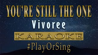 You’re Still The One - Vivoree (KARAOKE VERSION)