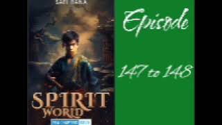 spirit world ! episode 147 to 148 ! pocket fm ! audio novel story