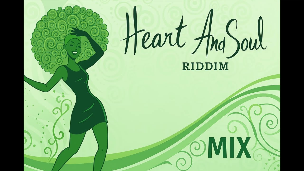 HEART & SOUL RIDDIM DJ MCHINA MIX 2 | Puff puff pass, Missing You, Warning, In this world