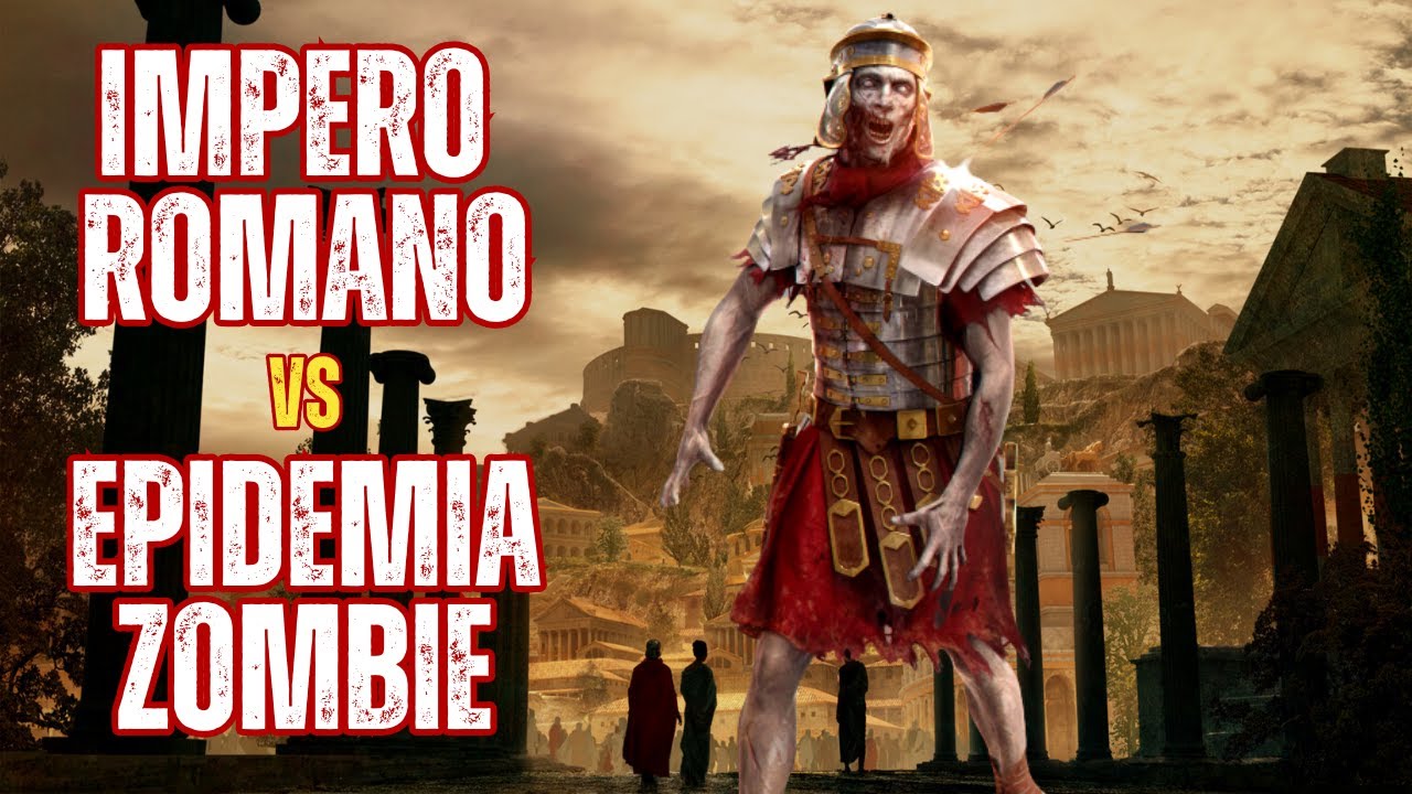 Zombies In Rome IMPERO ROMANO vs EPIDEMIA ZOMBIE: scenari e ipotesi - YouTube