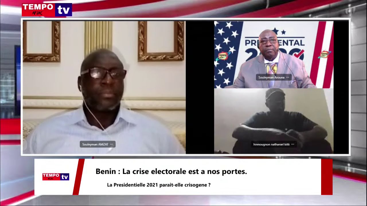Benin : La crise electorale est a nos portes. La Presidentielle 2021 parait-elle crisogene ?
