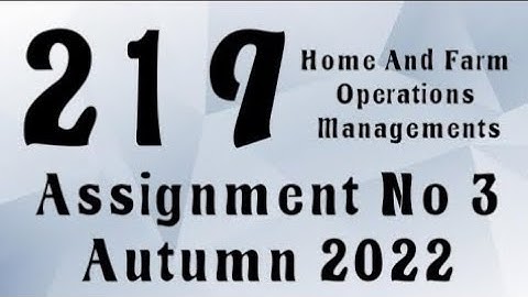AIOU Code 219 Solved Assignment No.3 Autumn 2022 #aiou #aiousolveassignments