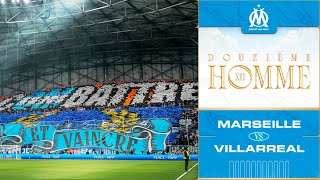 Le 12ème hOMme 📢 l OM 🆚 Villarreal 🔥