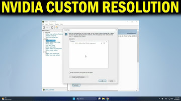 How To Create A Custom Resolution NVIDIA Control Panel