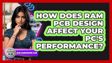 How Does RAM PCB Design Affect Your PC