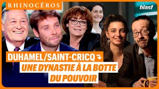 🦏 DUHAMEL/SAINT-CRICQ : UNE DYNASTIE À LA BOTTE DU POUVOIR