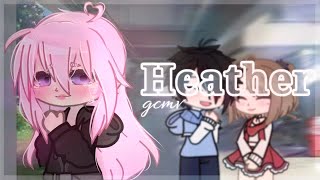 Heather *tradução* \/\/ Gacha club music video