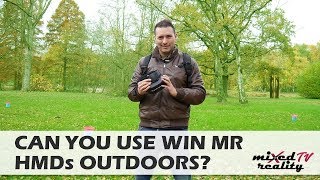Can You Use Windows Mr Mixed Reality Headsets Outdoors? - The Experiment