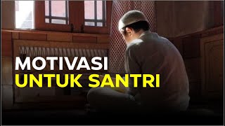 Motivasi Santri | Balik Pondok