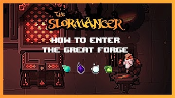 Slormancer 1.0 How to Enter the Great Forge
