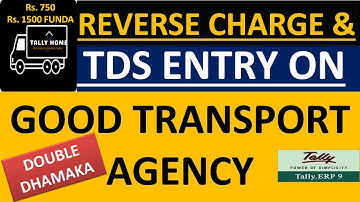 RCM ENTRY IN TALLY | REVERSE CHARGE MECHANISM UNDER GST | TDS ON FREIGHT ENTRY IN TALLY