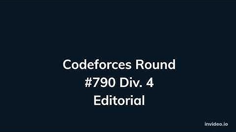Codeforces Round #790 Div. 4 Problems A,B,C,D,E