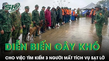Vụ sạt lở kinh hoàng ở Đà Nẵng: Xuất hiện diễn biến xấu, tạm dừng tìm kiếm 3 nạn nhân mất tích