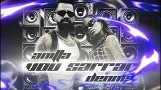 Anitta, Dennis - Vou Sarrar (Áudio)