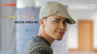 Video thumbnail of "PRINCE ROYCE - Hecha Para Mi (Official Web Clip)"