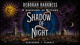 „Stín noci“ od Deborah Harknessové – audiokniha   vizuální doprovod | Série All Souls #2