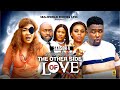 THE OTHER SIDE OF LOVE (SEASON 4) {NEW ONNY MICHEAL MOVIE} - 2024 LATEST NIGERIAN NOLLYWOOD MOVIES