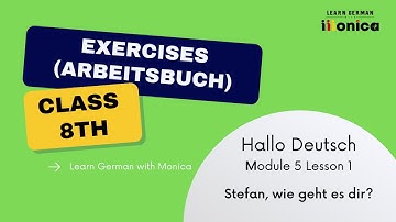 HALLO DEUTSCH - CLASS 8 | MODULE 5 LESSON 1 | EXERCISE (ARBEITSBUCH)