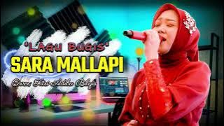 Lagu Bugis Viral - SARA MALLAPI  - Fitri Adiba Bilqis -  Bugis Video Klip