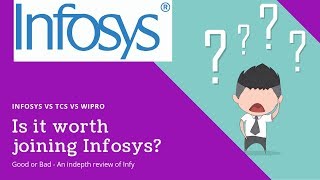 Is it worth joining Infosys? TCS vs Infosys vs Wipro