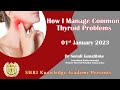 How i manage common thyroid problems