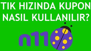 N11 Tık Hızında Kupon Nasıl Kullanılır?