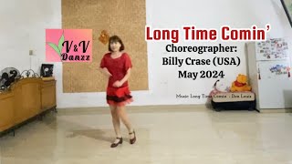 Long Time Comin’ - Line Dance (Choreo : Billy Crase)