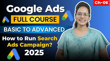 How to Run Google Ads Search Campaign Step by Step | Google Ads Tutorial 2025