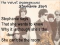 The velvet underground  stephanie says with lyrics