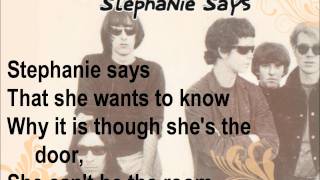 The Velvet Underground - "Stephanie Says" [with lyrics] chords