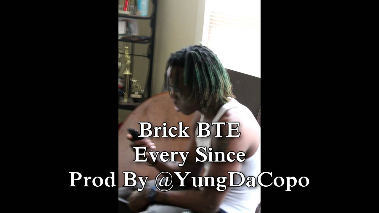 Brick BTE Every Since Prod By @YungDaCopo - YouTube Yung Copo