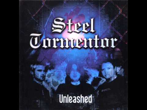 STEEL TORMENTOR - UNLEASHED (2004 full album)