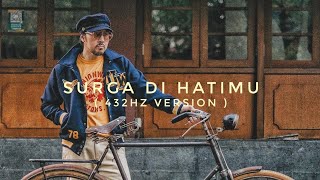 DAVID BAYU - SURGA DI HATIMU (432HZ VERSION)