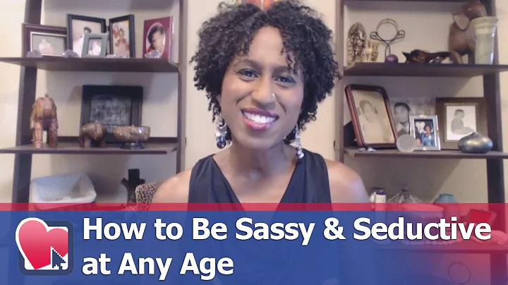 How to Be Sassy & Seductive at Any Age - by Stacey...