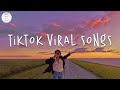 Tiktok songs 2024 🍹 Tiktok viral songs ~  Tiktok music 2024