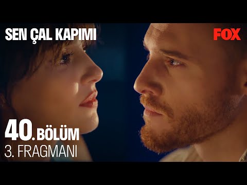 Sen Çal Kapımı 40. Bölüm 3. Fragmanı