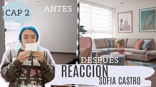 REACCIÓN DE SOFÍA CASTRO AL VER SU CASA 😱🤩🏠- CAPITULÓ 2 *ANTES & DESPUÉS* | Colore Design