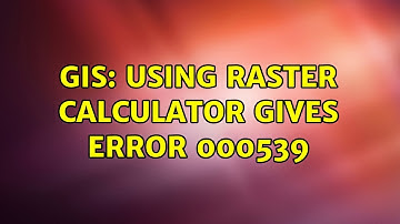 GIS: Using Raster calculator gives ERROR 000539