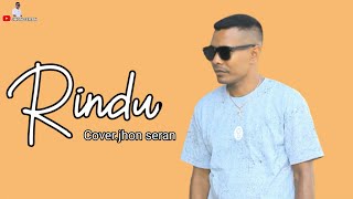 RINDU cover by Jhon seran
