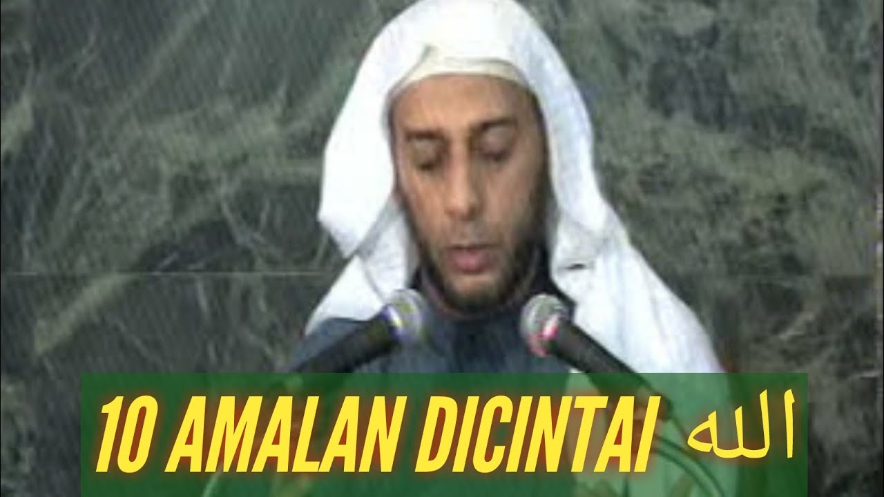 @syekhalijaber | 10 Amalan Agar Dicintai Allah Subhanallahu Wa Ta'ala