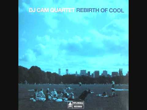 DJ Cam Quartet - Rebirth of Cool