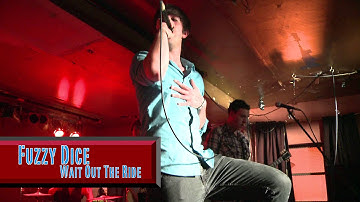 Wait Out The Ride- Fuzzy Dice (Poughkeepsie)
