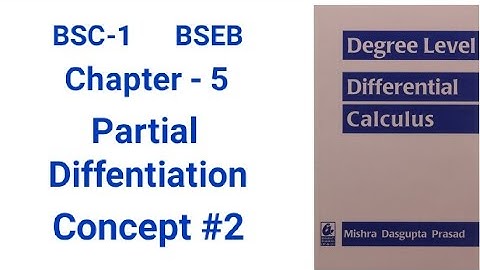 BSC-1|| BSEB differential calculus concept#2 Ch-5 Partial Differentiation || maths
