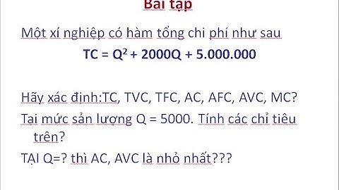 0036 (part 1) - KTVM- BT chi phí (Chương 4. Lý thuyết sản xuất)