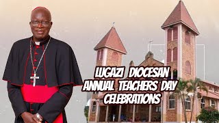 Lugazi Diocesan Annual Teachers' Day Celebration| 19th- July-2025