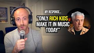 "Only rich kids make it in music today" (my response to Rick Beato's video)