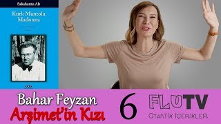 Sabahattin Ali Ve Kürk Mantolu Madonna - Arşimetin Kızı Bahar Feyzan B06